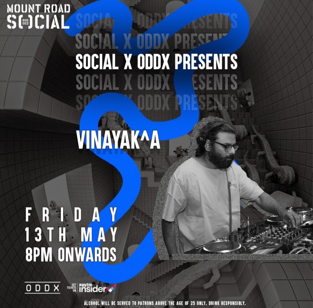 SOCIAL in association with ODDx presents Vinayak^a