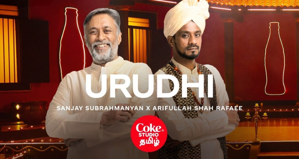 Coke Studio    Releases the enchanting 5th Song, “Urudhi,” Featuring Sanjay Subrahmanyan and Arifullah Shah FakirA song that celebrates faith, transcending boundaries and evokes deep emotions