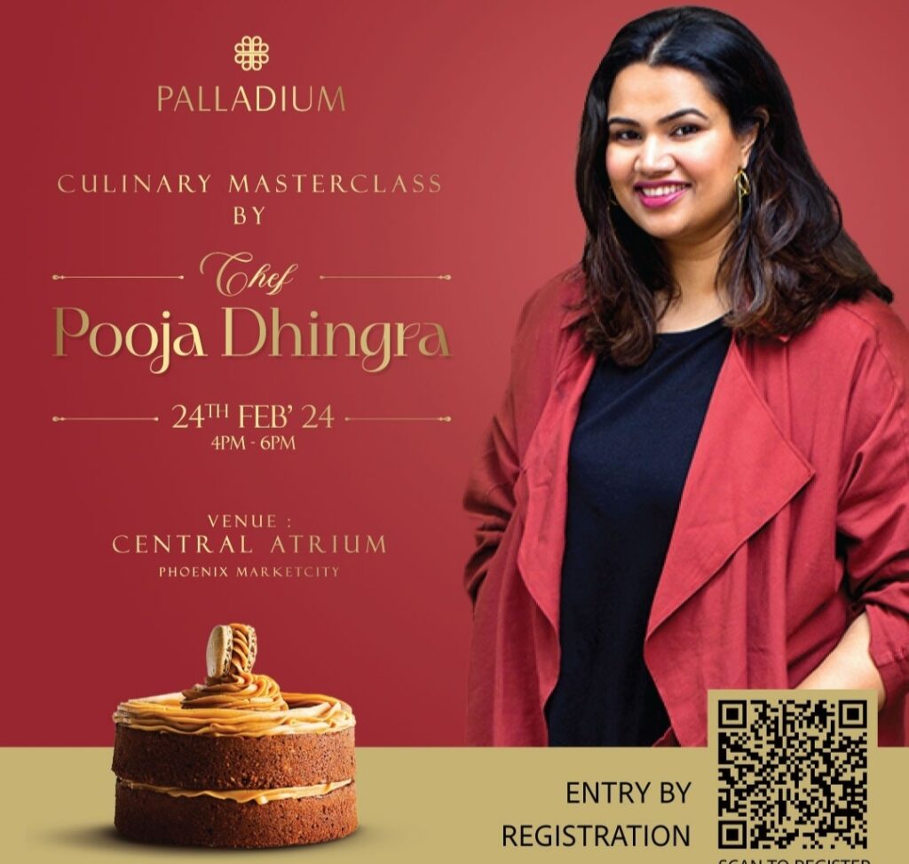 Renowned Pastry Chef, Pooja Dhingra to Host an Exclusive Masterclass at Phoenix Marketcity Chennai