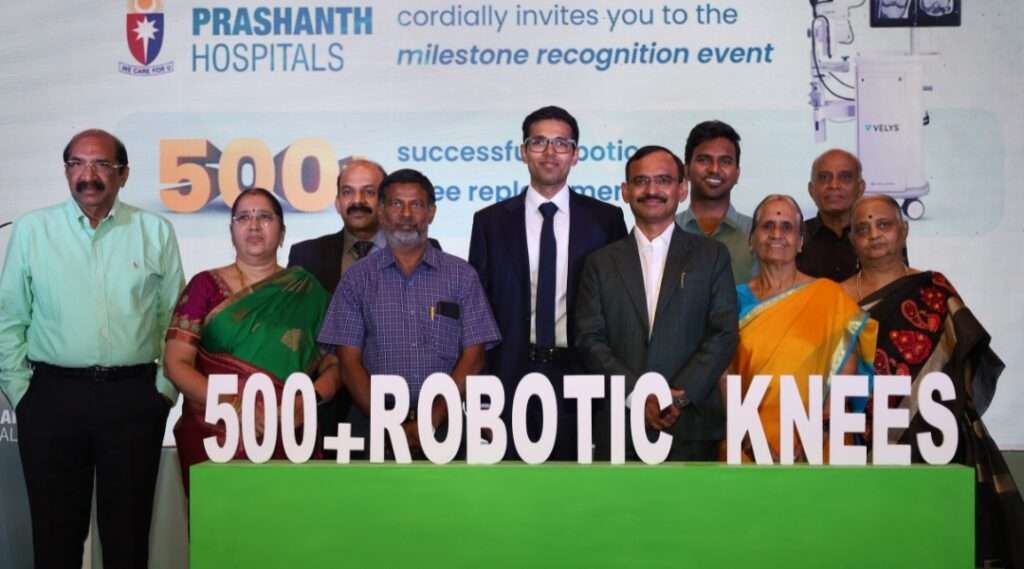 Prashanth Hospitals Becomes City’s First To Successfully Heal 500 Patients with Robotic Knee Replacement Surgeries Using 4th Gen Velys Tech