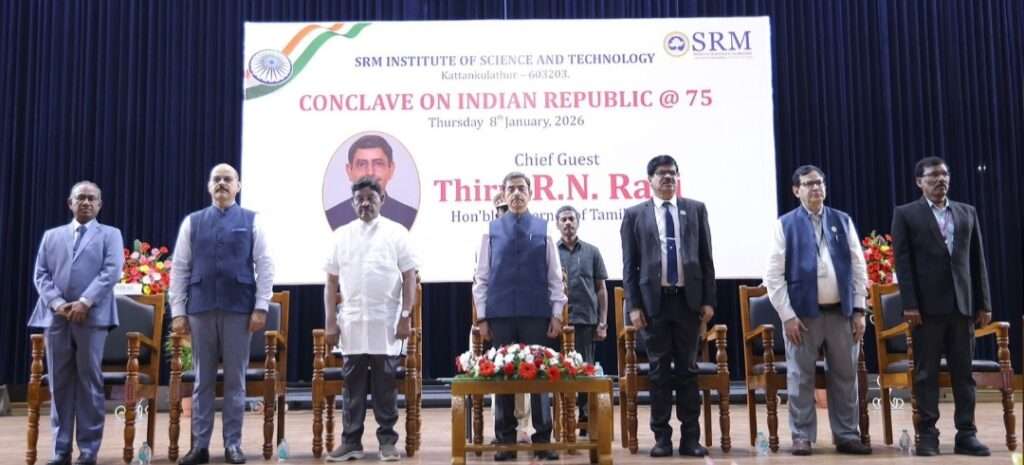Democracy Has Been in Our DNA and a Way of Life in Bharat for Thousands of Years,” Says Governor Thiru. R. N. Ravi at Conclave on Indian Republic @ 75 at SRMIST