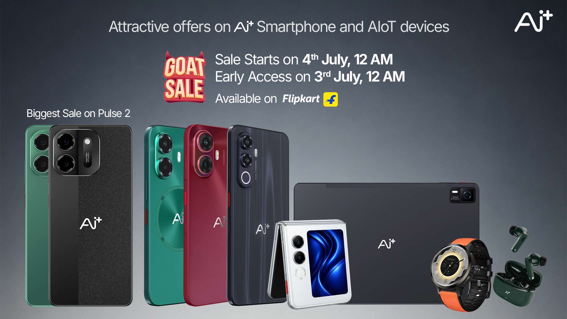 Ai+ Smartphone unveils special Flipkart GOAT Sale offers across its product portfolioORAi+ Smartphone announces Flipkart GOAT Sale offers across smartphones, wearables and AIoT devices
